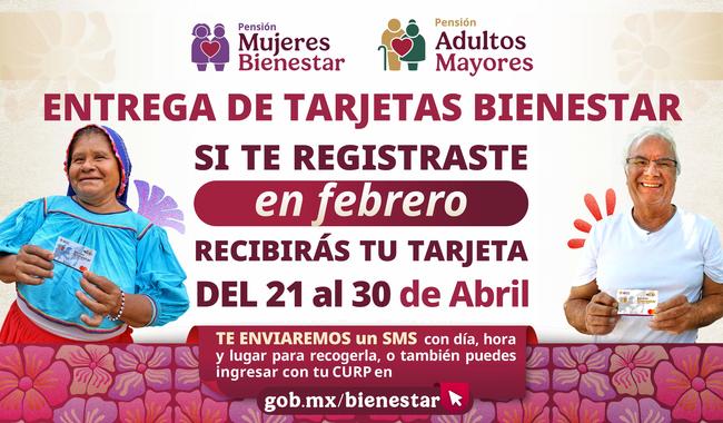 Buenas noticias inicia la entrega de Tarjetas Bienestar para mujeres de 63-64 años y adultos mayores