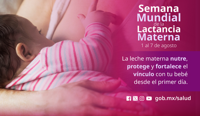Semana Mundial de la Lactancia Materna 2025 busca aumentar su práctica en México